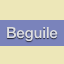 beguile
